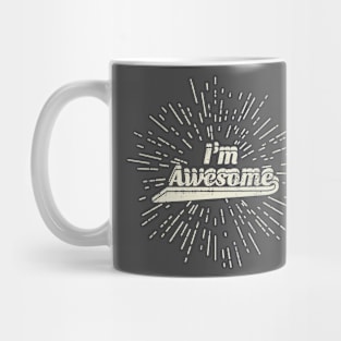 I'm awesome. Mug